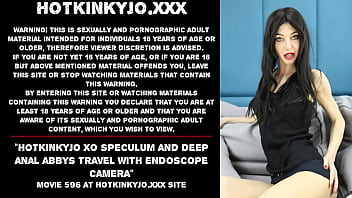 Hotkinkyjo Xo Speculum And Deep Anal Abbys Travel With Endoscope Camera