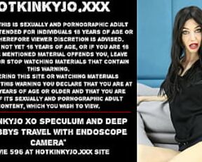 Hotkinkyjo XO speculum and deep anal abbys travel with endoscope camera